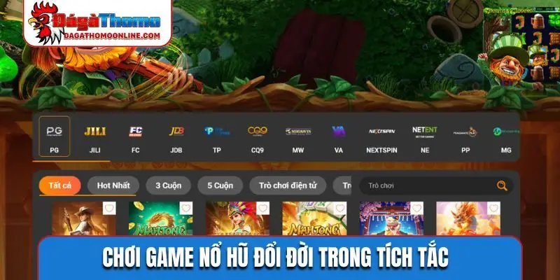 Chơi game nổ hũ đổi đời trong tích tắc