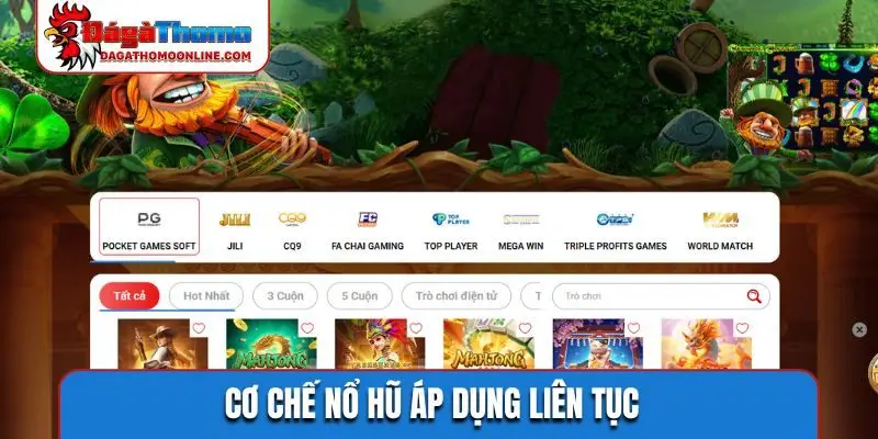 Cơ chế nổ hũ áp dụng liên tục