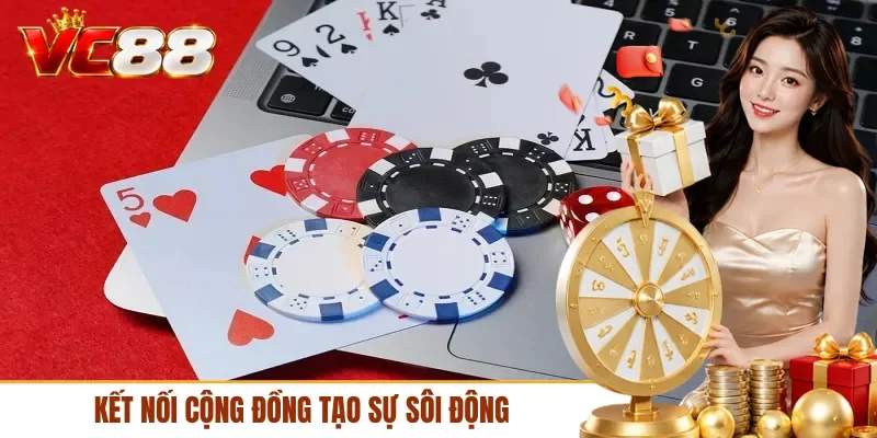 Kết nối cộng đồng tạo sự sôi động