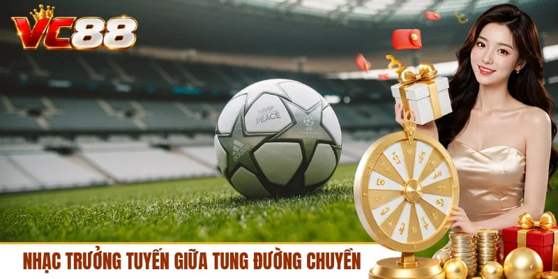 Nhạc trưởng tuyến giữa tung đường chuyền