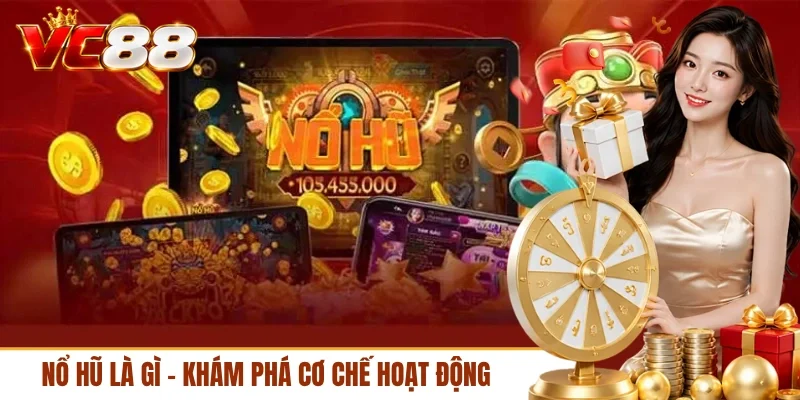 Nổ hũ là gì