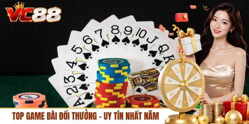 Top game bài đổi thưởng